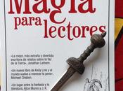 MAGIA PARA LECTORES. Kelly Link (2011)