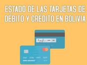 estado tarjetas débito crédito Bolivia