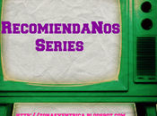 RecomiendaNos Series