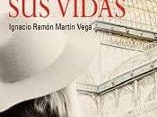 Reseña: otoño vidas Ignacio Ramón Martín Vega