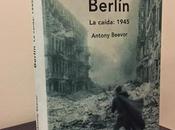 Berlín. caída: 1945, Antony Beevor