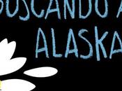 "Buscando Alaska" John Green