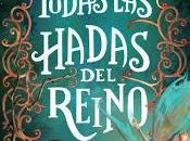 Reseña Todas hadas reino Laura Gallego