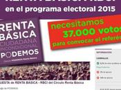 Democracia! Apoya voto Podemos haga referendum vinculante sobre Renta Basica Ciudadana Incondicional