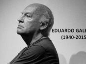 Memoriam: Eduardo Galeano.