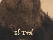 Trol. Capítulo Origen
