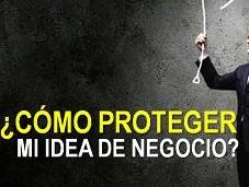 ¿Cómo Proteger Idea Negocio?