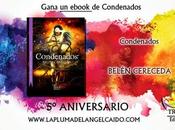 Sorteo quinto aniversario: Condenados, Belén Cereceda