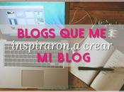Blogs inspiraron crear Blog