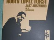 Ruben Lopez Furst Jazz argentino universidad