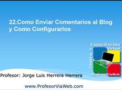Como Enviar Comentarios Blog Configurarlos Video
