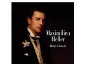 Maximilien Heller. Henry Cauvain