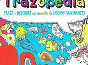 Trazopedia, traza descubre mundo hechos fascinantes