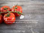 Cómo ecofriendly cocina