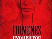 Crímenes exquisitos (Vicente Garrido, Nieves Abarca)