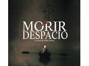 Reseña, morir despacio