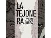 tejonera. Cynan Jones