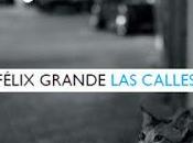 Félix Grande. calles