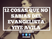 Cosas sabías evangelista Yiye Avila