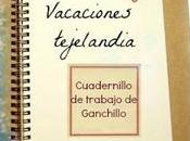 Cuadernillo Vacaciones Tejelandia. Edición Ganchillo 2015