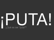 "¿Qué PUTA?"