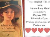 *Reseña: Valancy Stirling castillo azul*