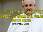 respuesta Papa Francisco sobre Biblia corán mismo