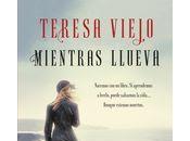 Nuevo Libro Teresa Viejo: Mientras Llueva