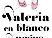 Reseña: VALERIA BLANCO NEGRO (ELÍSABET BENAVENT)