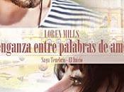 Venganza entre Palabras Amor Loren Mills (Reseña)