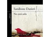 está solo. Sandrone Dazieri