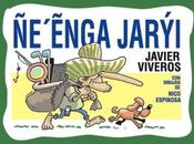 Lanzamiento: “Ñe’ẽnga Jarýi”, Javier Viveros