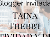 Blogger Invitada: diseño creatividad aprenden, consiguelo Taina 'THEBBT'