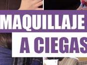 Reto: ¡Maquillaje Ciegas!