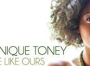 Dominique Toney debuta Love Like Ours