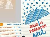 Bajo paraguas azul:. Elena Martínez Blanco