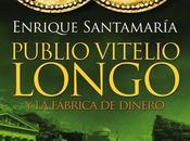 Publio vitelio longo fábrica dinero.