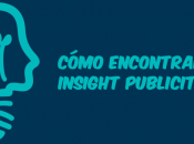 ¿Cómo encontrar insight publicitario?