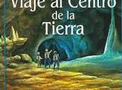Viaje Centro Tierra (Julio Verne)