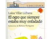 ogro siempre estaba enfadado", Luisa Villar Liébana: sobre sentimientos costumbres