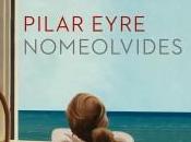 ‘Nomeolvides’, nuevo libro Pilar Eyre, saldrá venta octubre