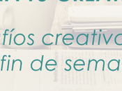 desafíos creativos para semana