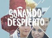 Cineteca Alameda invita estreno “Soñando Despierto”