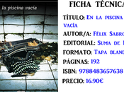Reseña: piscina vacía, Félix Sabroso