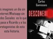 Opinión libro "Desconexión" Carlos Gamissans