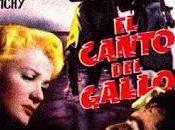 CANTO GALLO, (España, 1955) Drama, Intriga, Religioso