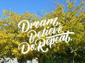 ✿Dream.Believe.Do.Repeat✿