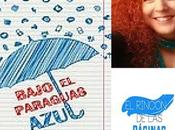 Reseña «Bajo paraguas azul» Elena Martínez