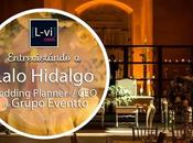 [Entrevista] Wedding Planner: Lalo Hidalgo