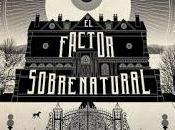 Reseña #54: factor sobrenatural